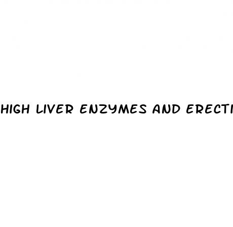 high liver enzymes and erectile dysfunction