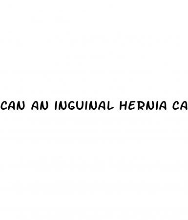 can an inguinal hernia cause erectile dysfunction