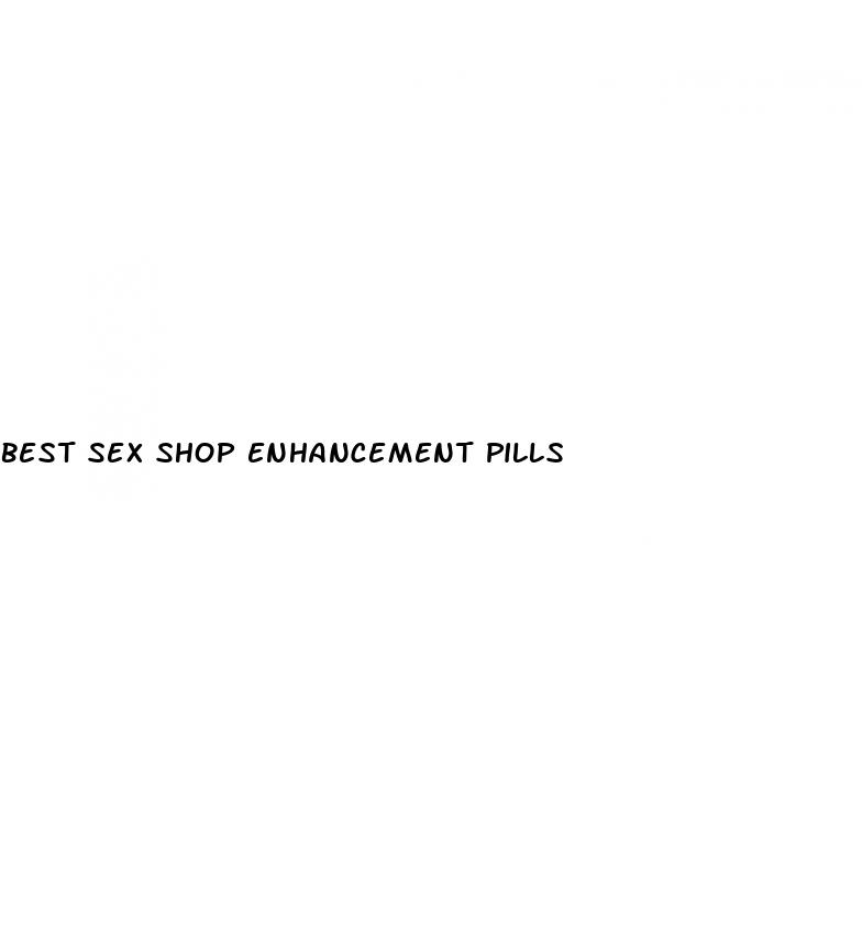 best sex shop enhancement pills