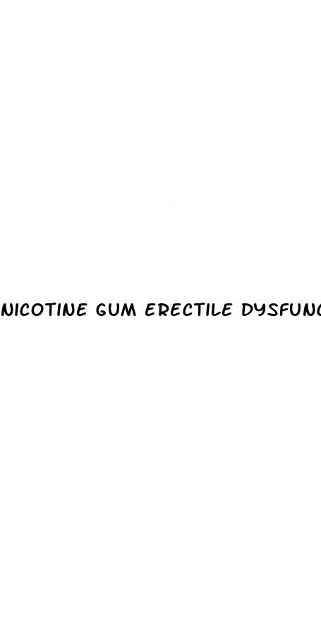 nicotine gum erectile dysfunction reddit