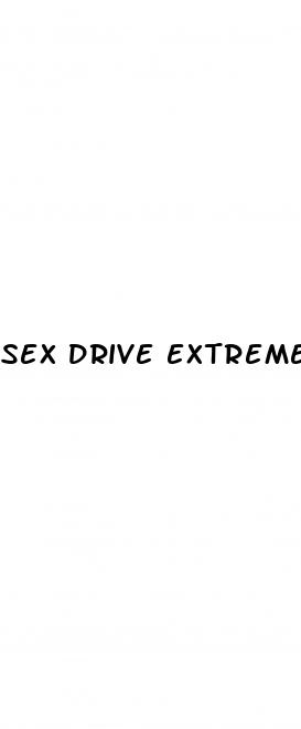 sex drive extreme pills reviews