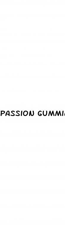 passion gummies male enhancement