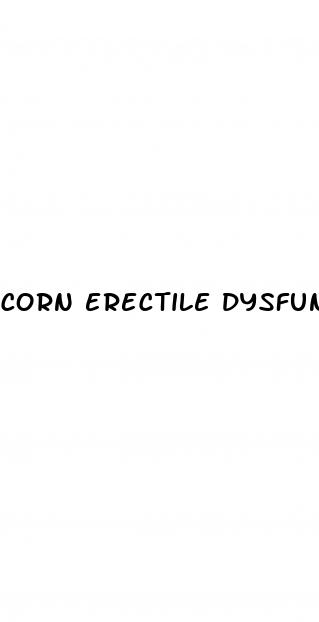 corn erectile dysfunction