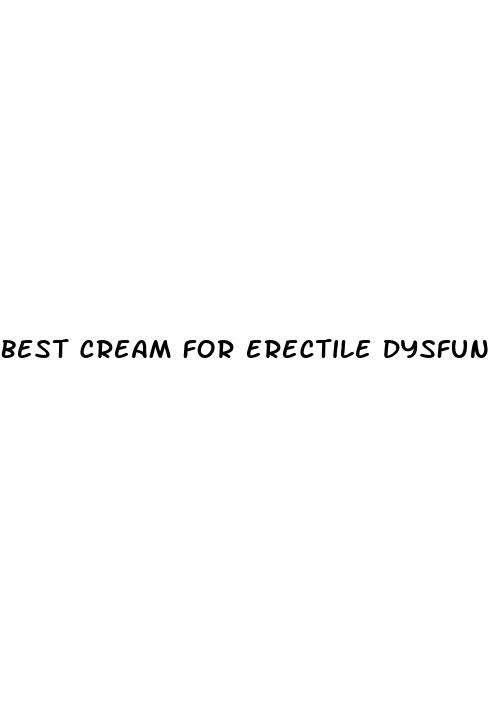 best cream for erectile dysfunction