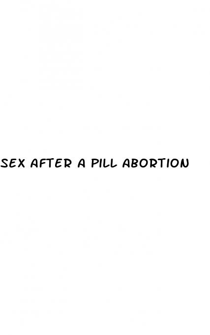 sex after a pill abortion