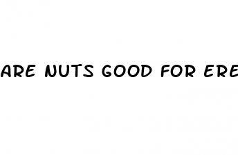 are nuts good for erectile dysfunction