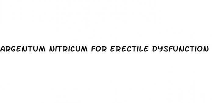 argentum nitricum for erectile dysfunction