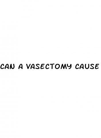 can a vasectomy cause erectile dysfunction