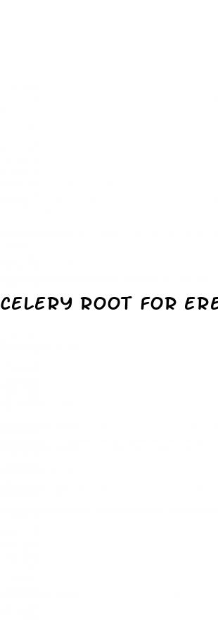 celery root for erectile dysfunction