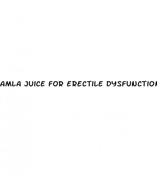 amla juice for erectile dysfunction