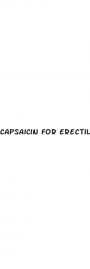 capsaicin for erectile dysfunction