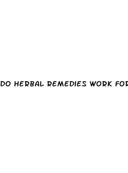 do herbal remedies work for erectile dysfunction