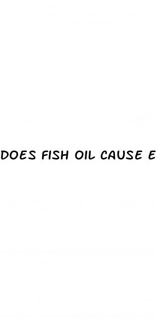 does fish oil cause erectile dysfunction