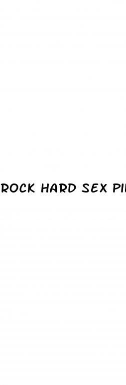 rock hard sex pill