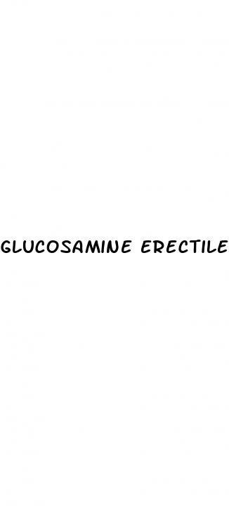 glucosamine erectile dysfunction