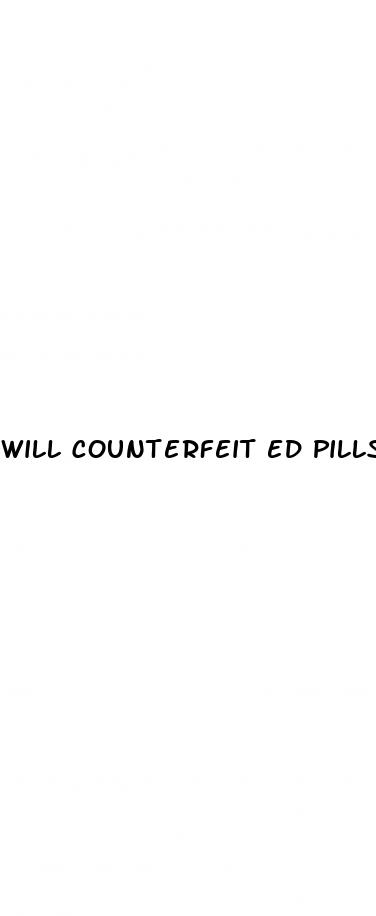 will counterfeit ed pills still work