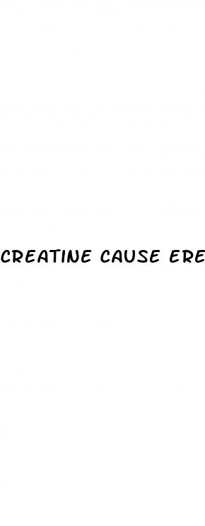 creatine cause erectile dysfunction