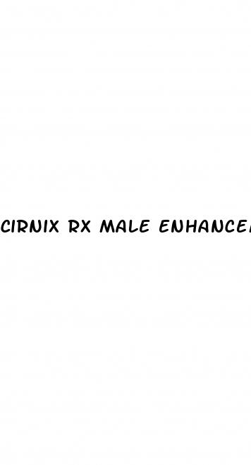 cirnix rx male enhancement reviews