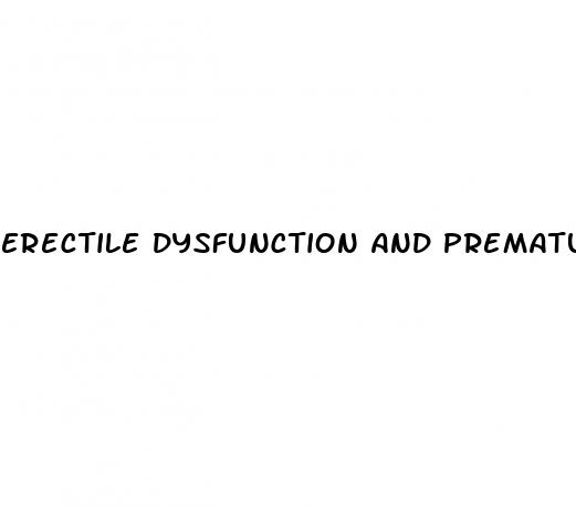 erectile dysfunction and premature ejaculation drugs