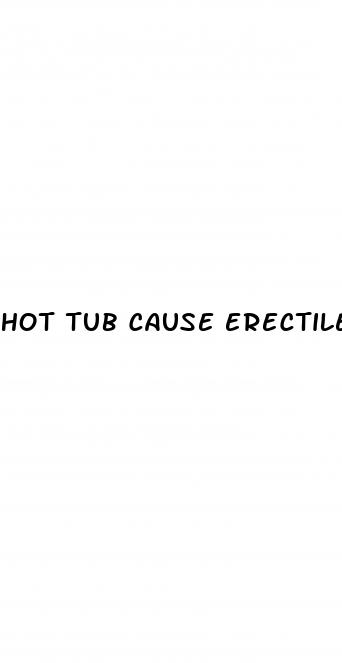 hot tub cause erectile dysfunction