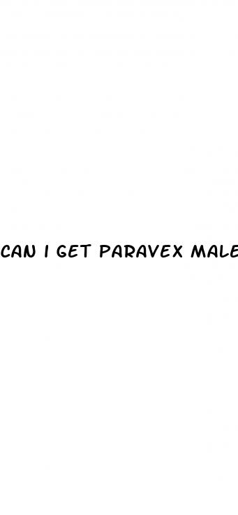 can i get paravex male enhancement