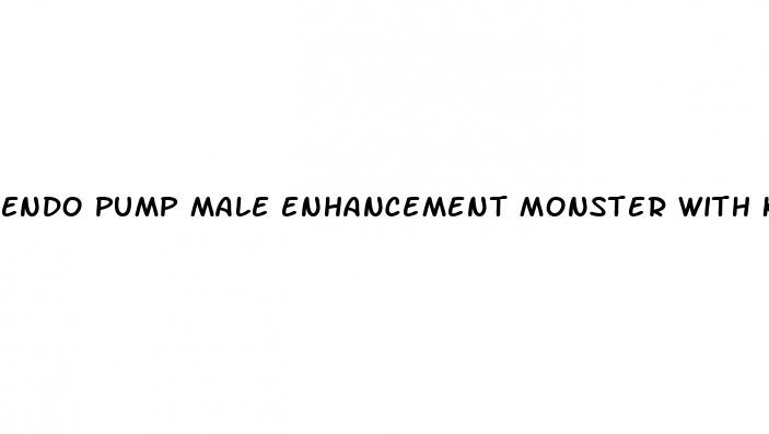 endo pump male enhancement monster with killer rebills