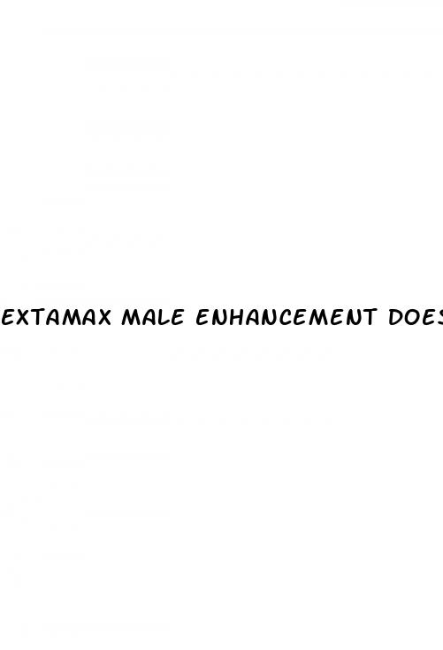 extamax male enhancement does it work