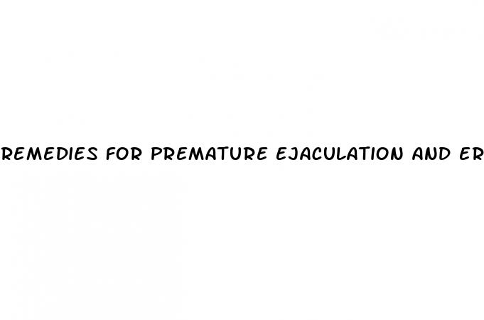 remedies for premature ejaculation and erectile dysfunction