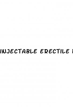 injectable erectile dysfunction