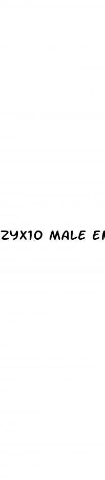 zyx10 male enhancement