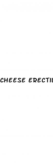 cheese erectile dysfunction