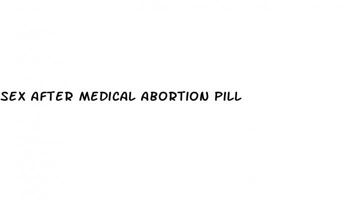 sex after medical abortion pill