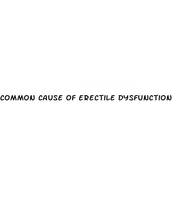 common cause of erectile dysfunction