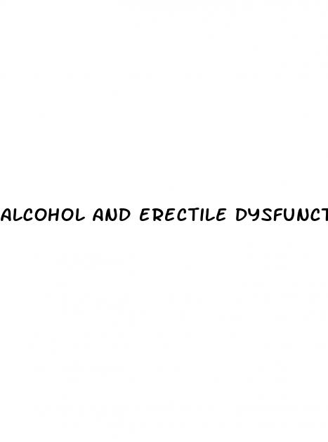 alcohol and erectile dysfunction causes