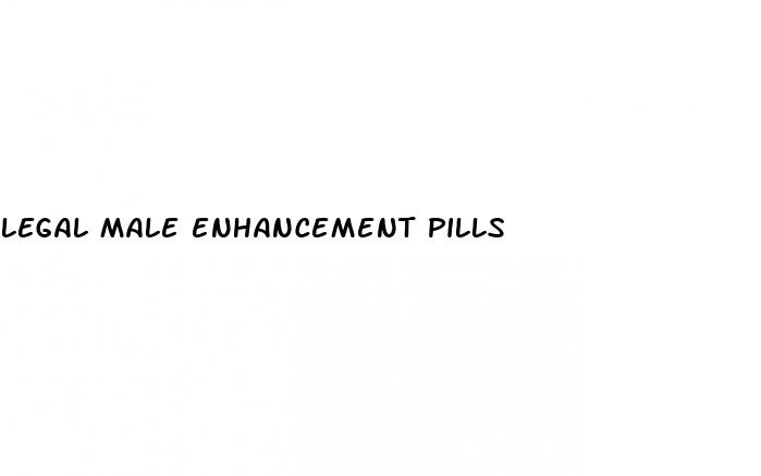 legal male enhancement pills