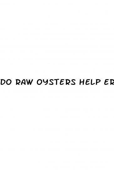 do raw oysters help erectile dysfunction