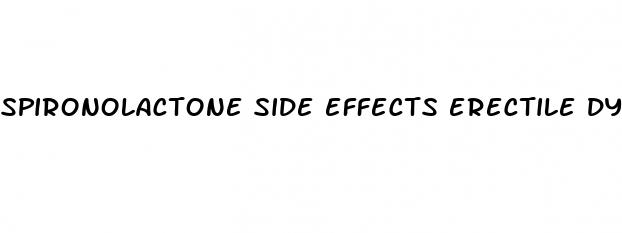 spironolactone side effects erectile dysfunction