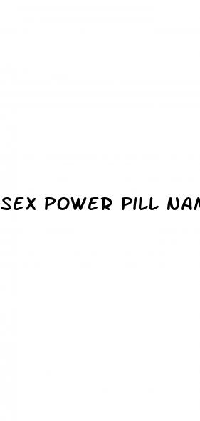 sex power pill name