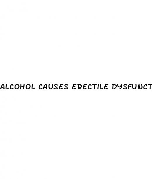 alcohol causes erectile dysfunction