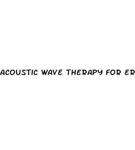 acoustic wave therapy for erectile dysfunction