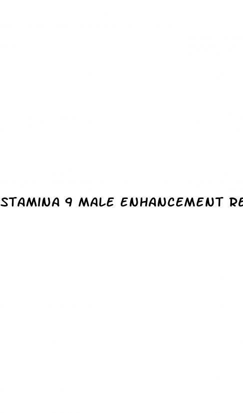 stamina 9 male enhancement reviews