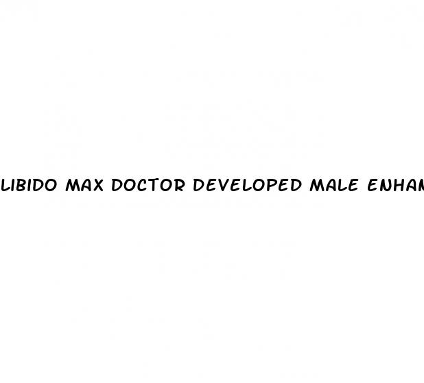 libido max doctor developed male enhancement