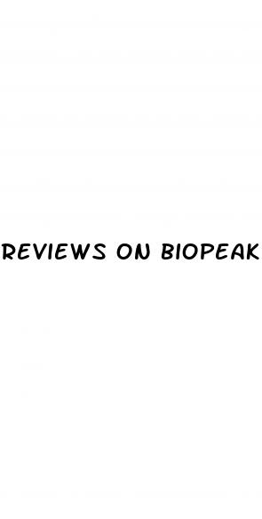 reviews on biopeak male enhancement