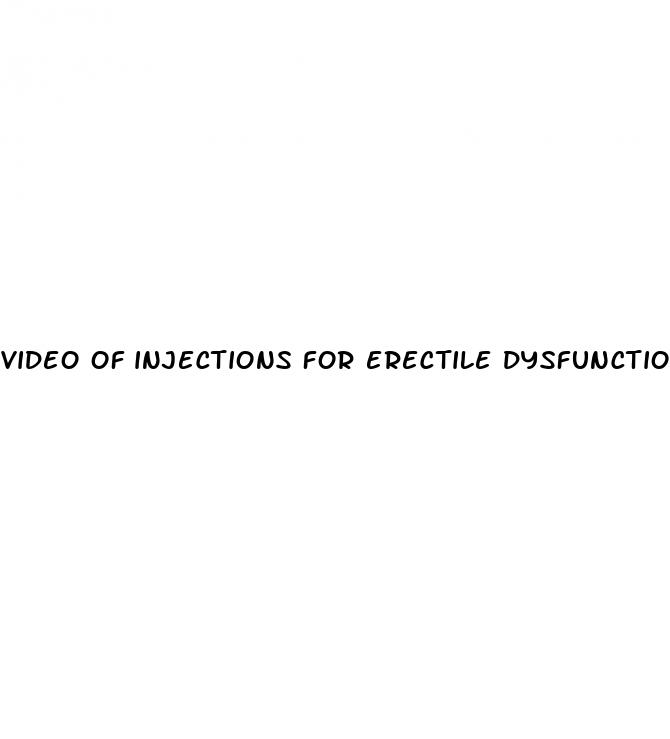 video of injections for erectile dysfunction