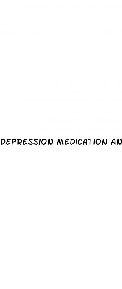 depression medication and erectile dysfunction