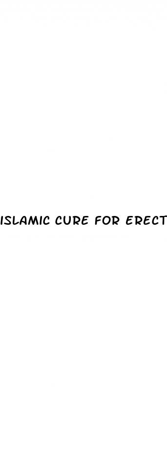 islamic cure for erectile dysfunction