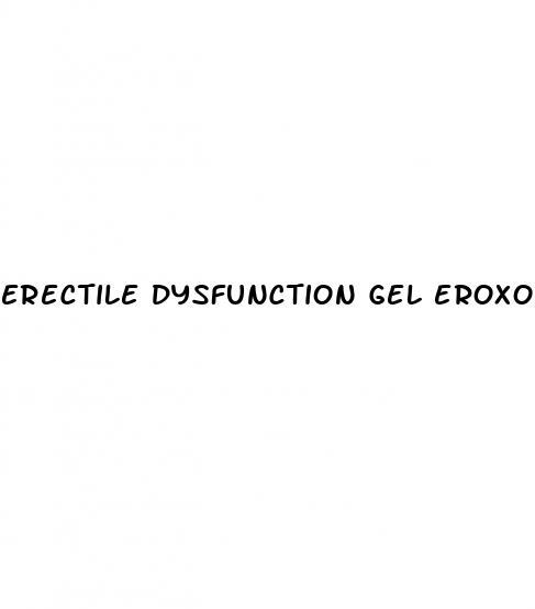 erectile dysfunction gel eroxon gel