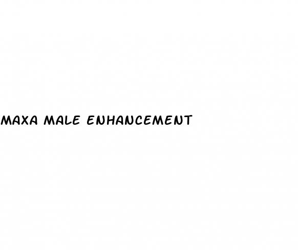 maxa male enhancement