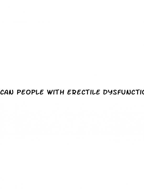 can people with erectile dysfunction have children