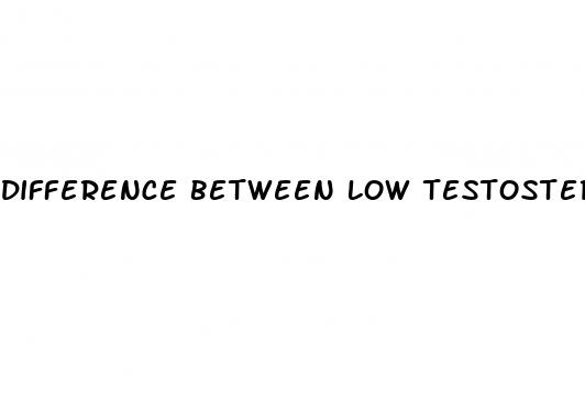 difference between low testosterone and erectile dysfunction